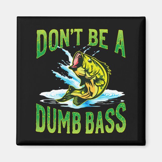 Íman Dont Be A Dumb B Fishing  (Frente)