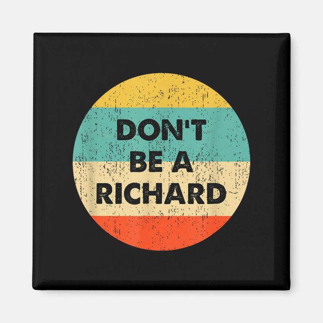 Íman Dont Be A Richard  (Frente)