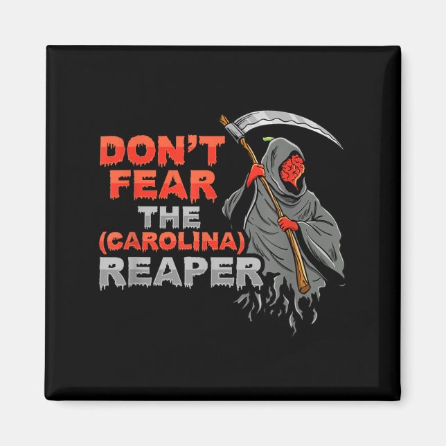 Íman Dont Fear The Carolina Reaper Design  (Frente)