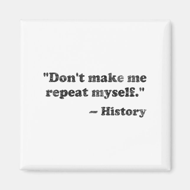Íman Dont Let Me Repeat Myself History 1  (Frente)