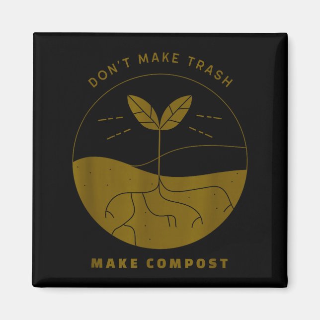Íman Don't Make Trash Make Comst  (Frente)