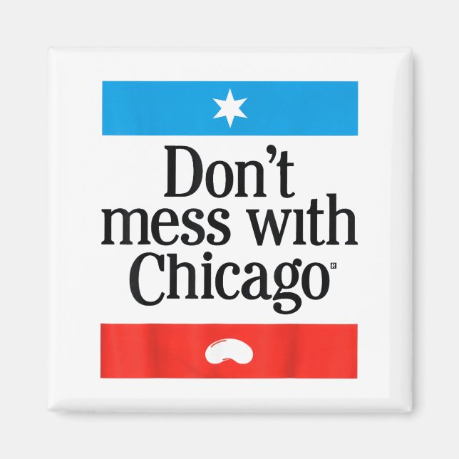 Íman Don't Mess With Chicago  (Frente)