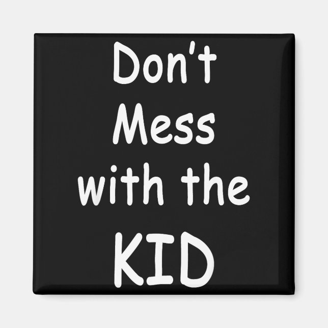 Íman Don't Mess With The Kid  (Frente)