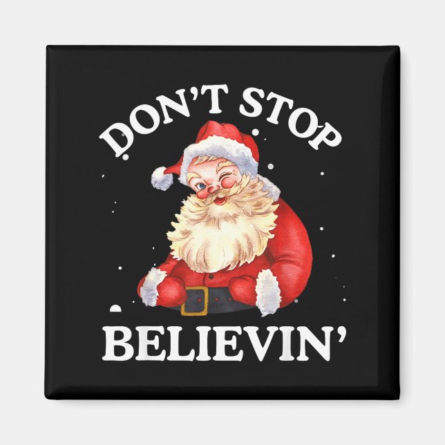 Íman Don't Stop Believing Santa Funny Santa Claus Face  (Frente)