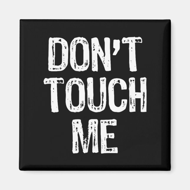 Íman Don't Touch Me Introvert Antisocial Funny Gift Chr (Frente)