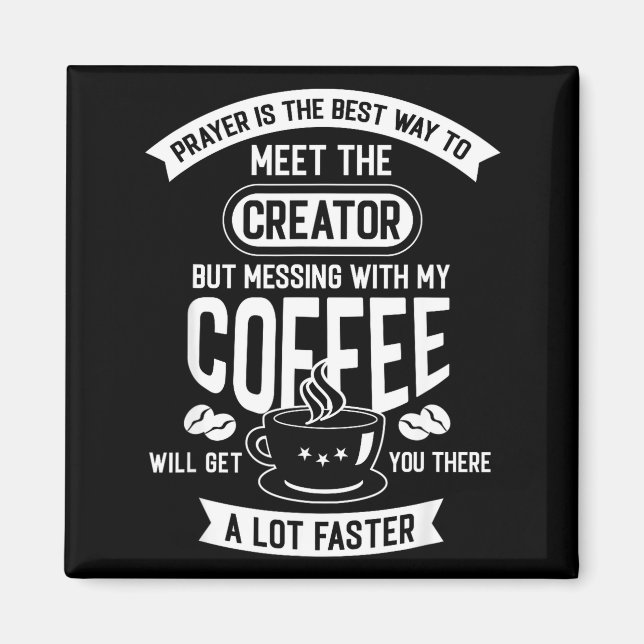 Íman Don't Touch My Morning Coffee Funny Caffeine Quote (Frente)