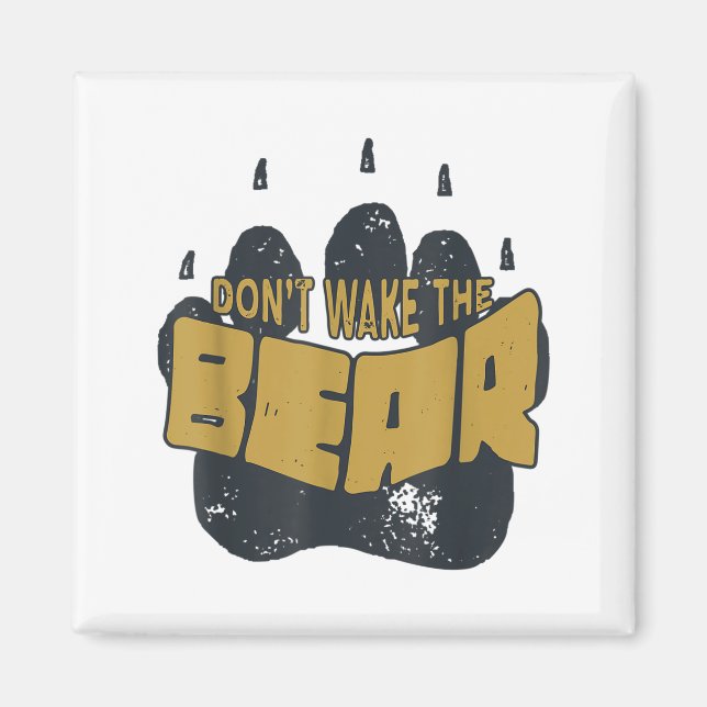 Íman Don't Wake The Bear Shirt. Fear The Bear Claw &amp (Frente)