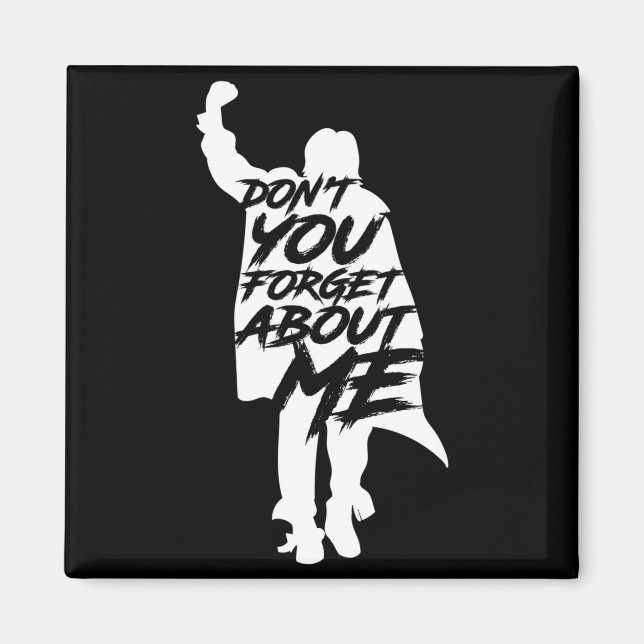 Íman Don't You Forget About Me Long Sleeve  (Frente)