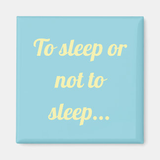 Íman Dormir ou não dormir ímã simples