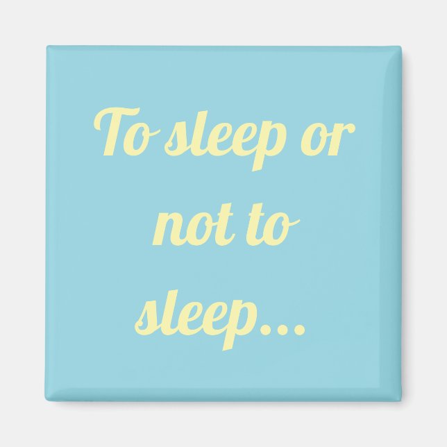 Íman Dormir ou não dormir ímã simples (Frente)