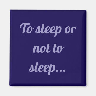 Íman Dormir ou não dormir ímã simples