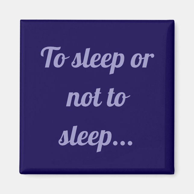 Íman Dormir ou não dormir ímã simples (Frente)