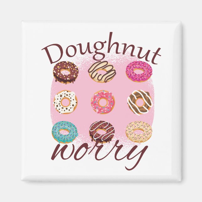 Íman Doughnut Worry (Frente)