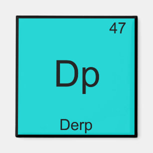Íman Dp - Elemento Divertido Derp Meme Camiseta Tabela 