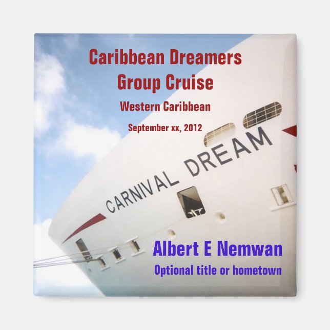 Íman Dream Custom Cruise Magnet (Frente)