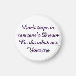Íman Dream magnet pin button
