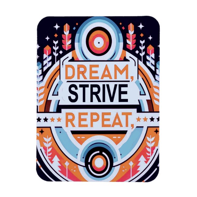 Íman Dream, Strive, Repita (Vertical)