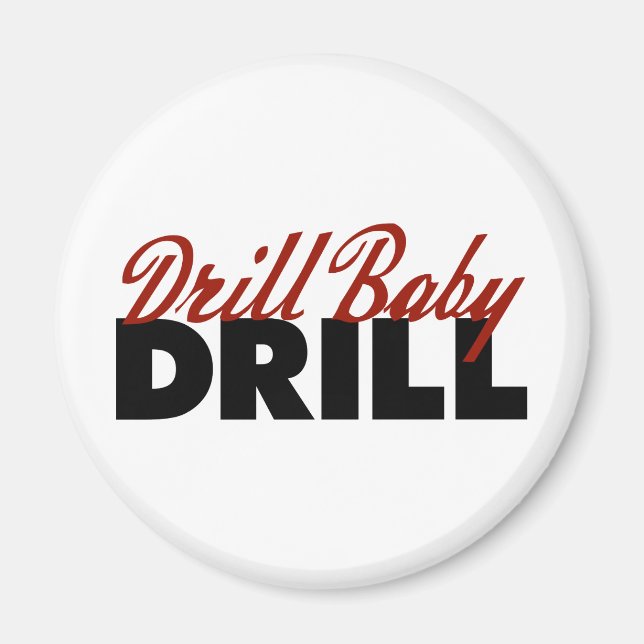 Íman Drill Baby Drill (Frente)