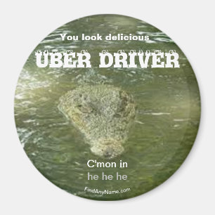 Íman DRIVER DE UBER Você parece um ímã delicioso