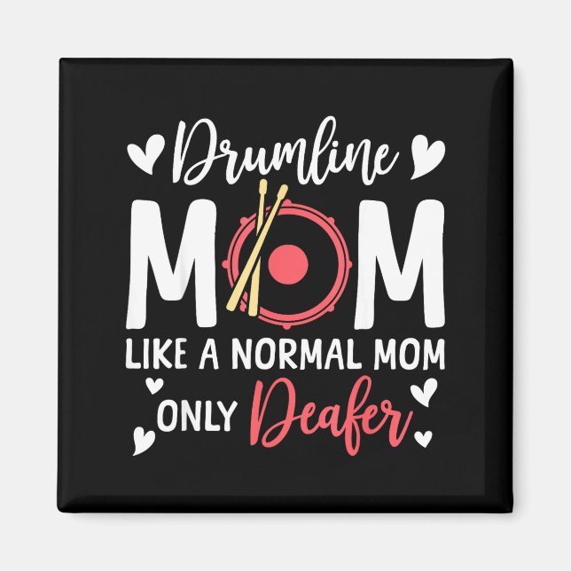 Íman Drumline Mom Like A Normal Mom Drumming Lover Drum (Frente)