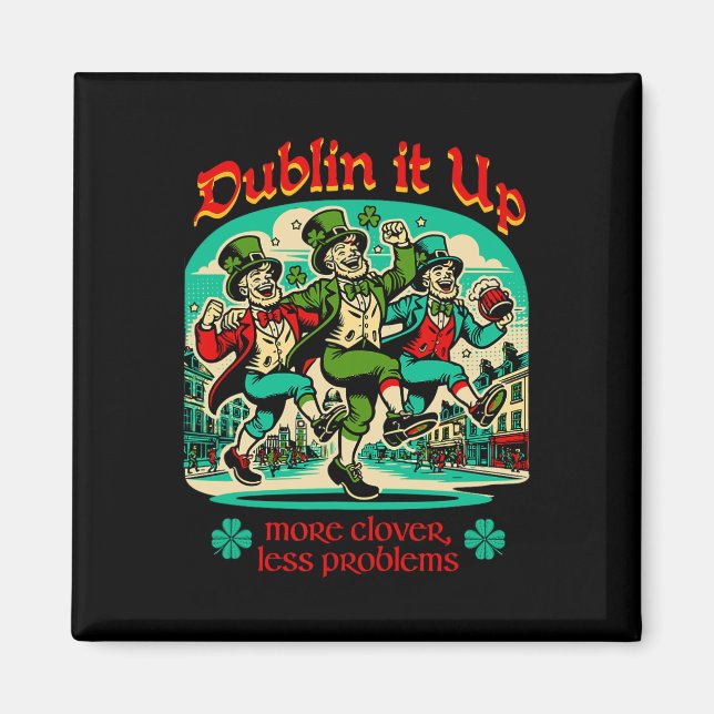 Íman Dublin It Up - Irish Leprechauns Dancing (Frente)