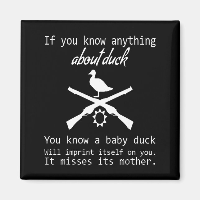 Íman Duck Hunting Quote - Funny Hunter Gift Cute Hunt G (Frente)