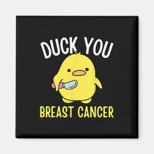 Íman Duck You Breve Cancer Sensibilização Sobrevivência