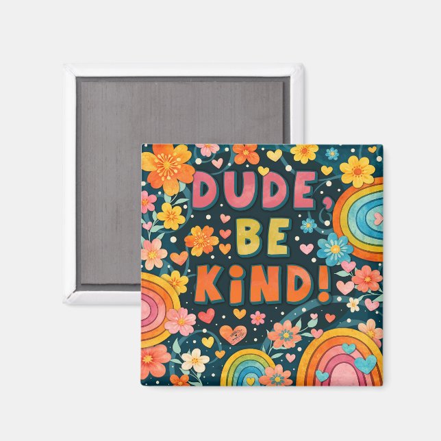 Íman Dud Be Kind Floral Rainbow  (Front/Back)