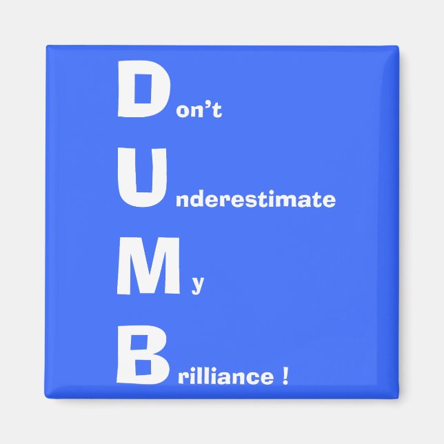 Íman DUMB (branco) (Frente)