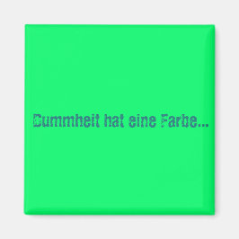 Íman Dummheit hat eine Farbe