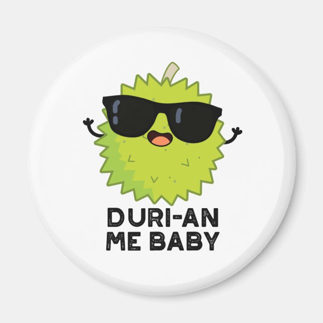 Íman Duri-an Me Baby Funny Durian Fruta Pun (Frente)