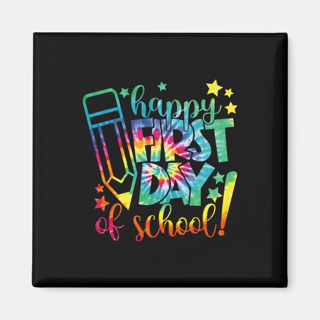 Íman Dye Happy First Day School Back To School Teach (Frente)