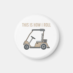 Íman É assim que eu giro Golf Carrinho de Golfe Golfist