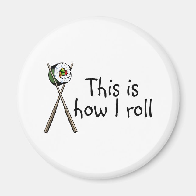 Íman É Assim Que Eu Roll Sushi (Frente)