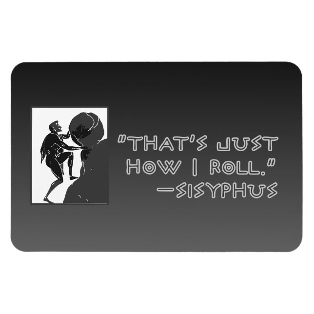 Íman "É assim que eu rolo" — Sísifo (Horizontal)