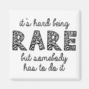 Íman É Duro ser Raro