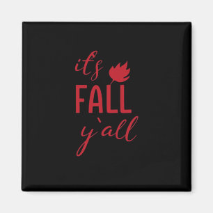 Íman É Fall Y'all Fall Design outono Estação Legal do o