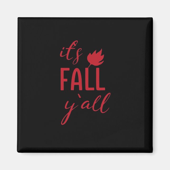 Íman É Fall Y'all Fall Design outono Estação Legal do o (Frente)
