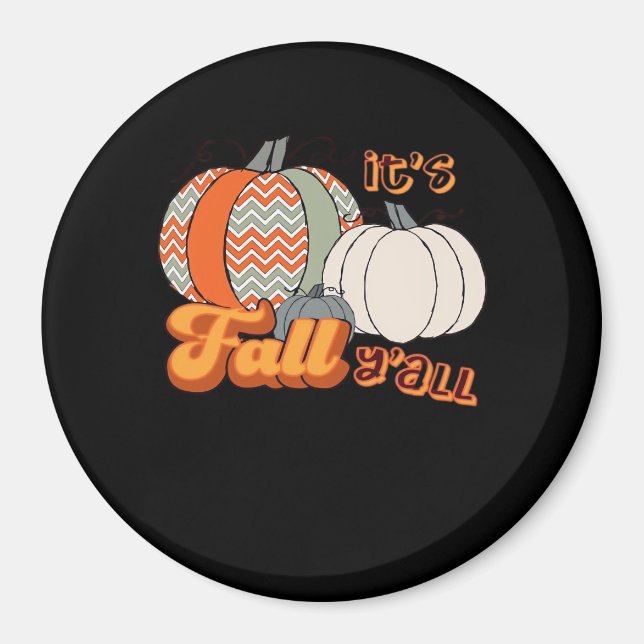 Íman É Fall Y'all, Funny Pumpkins Chevron Pattern (Frente)
