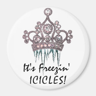 Íman "É Freezin' Icicles!" Tiara Magnet