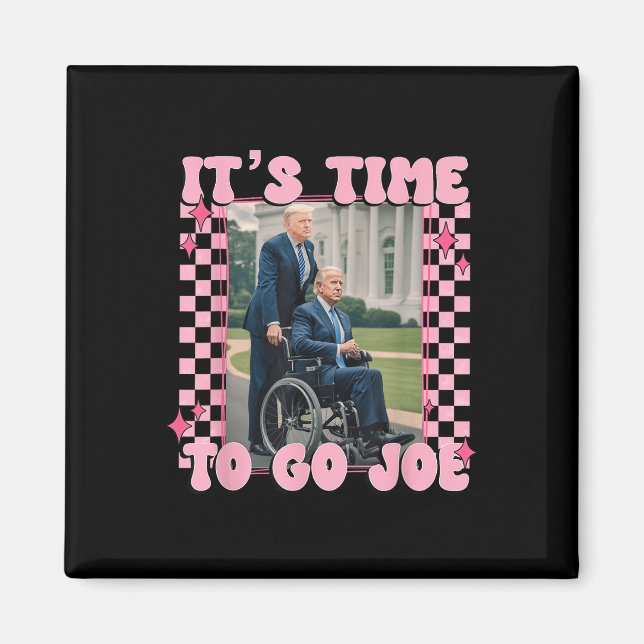 Íman É Hora De Ir Joe Funny Trump 2024 (Frente)