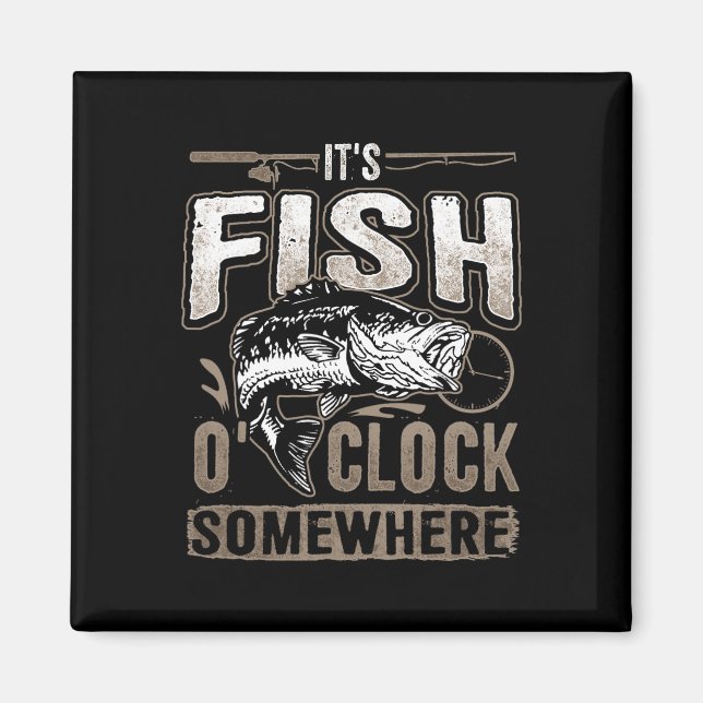 Íman É hora do peixe em algum lugar-pesca engraçada (Frente)