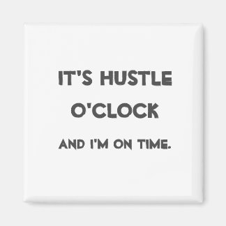 Íman É Hustle O'clock