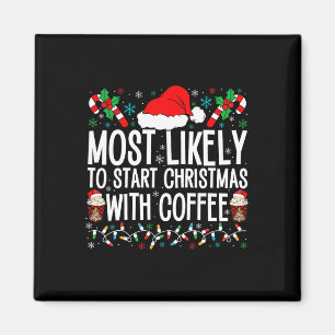 Íman É Mais Provável Começar O Natal Com Café Engraçado