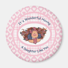 Íman É maravilhoso ter uma filha como você