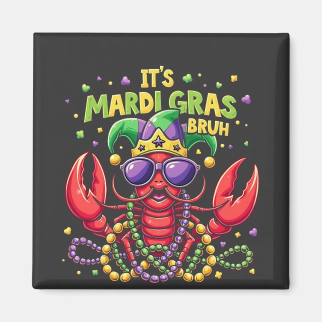 Íman É Mardi Gras Bruh Engraçado Shrimp Nova Orleans (Frente)