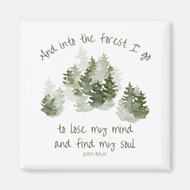 Íman E Na Floresta Eu Vou, John Muir Cita Magnet (Frente)
