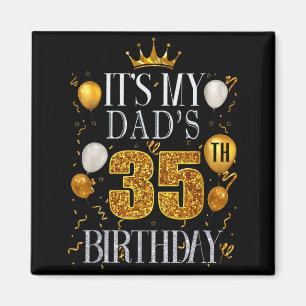 Íman É o 35º aniversário do meu pai Feliz aniversário 3