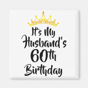 Íman É o 60º Aniversário do Meu Marido Coroa Feliz 60 A