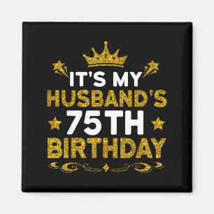 Íman É o 75º Aniversário do Meu Marido Feliz Aniversári